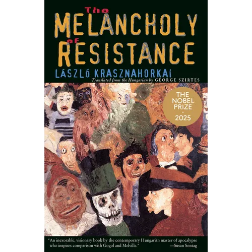 The Melancholy of Resistance - Paperback