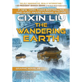 The Wandering Earth: Cixin Liu Graphic Novels #2 - Paperback