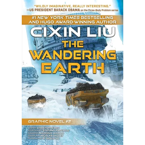 The Wandering Earth: Cixin Liu Graphic Novels #2 - Paperback