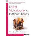 Living Victoriously in Difficult Times - Paperback