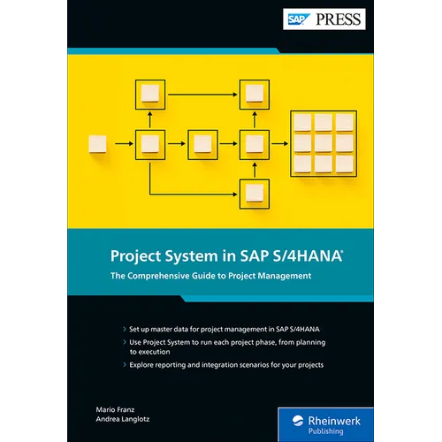Project System in SAP S/4hana: The Comprehensive Guide to Project Management - Hardcover
