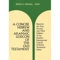 A Concise Hebrew and Aramaic Lexicon of the Old Testament - Hardcover