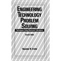 Engineering Technology Problem Solving: Techniques Using Electronic Calculators, Second Edition - Hardcover