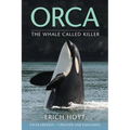 Orca: The Whale Called Killer - Paperback