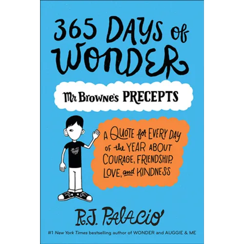 365 Days of Wonder: Mr. Browne's of Precepts - Hardcover