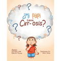 ¿Mi Papi Tiene Cirr-Osis? - Paperback