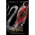 Wyrd and Other Derelictions - Paperback