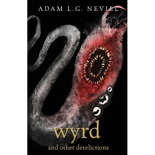 Wyrd and Other Derelictions - Paperback