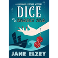 Dice On A Deadly Sea - Hardcover