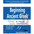 Beginning Ancient Greek: A Visual Workbook - Paperback