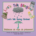 Let's Talk Spring Clothes! / ¡Hablemos de ropa de primavera! - Paperback