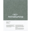 Timm Rautert: No Photographing - Hardcover