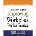 A Manager's Guide to Improving Workplace Performance - Paperback