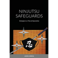 Ninjutsu Safeguards: Strategies in a Time of Quarantine - Paperback