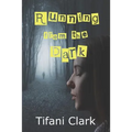 Running from the Dark - Paperback