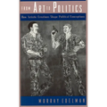 From Art to Politics: How Artistic Creations Shape Political Conceptions - Paperback