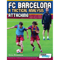 FC Barcelona - A Tactical Analysis: Attacking - Paperback