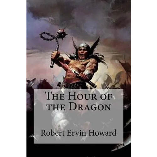 The Hour of the Dragon - Paperback