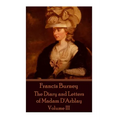 Frances Burney - The Diary and Letters of Madam D'Arblay - Volume III - Paperback