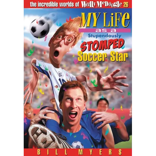 My Life as a Stupendously Stomped Soccer Star: 26 - Paperback