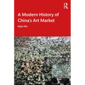 A Modern History of China's Art Market - Paperback