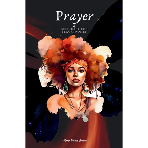 Prayer & Self-Care for Black Women - Paperback