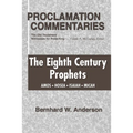 Eighth Century Prophets: Amos, Hosea, Isaiah, Micah - Paperback