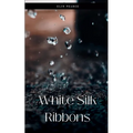 White Silk Ribbons - Paperback