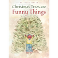 Christmas Trees are Funny Things - Paperback