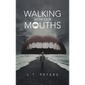 Walking with Our Mouths - Hardcover