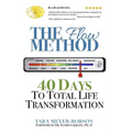 The Flow Method: : 40 Days to Total Life Transformation - Paperback