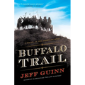 Buffalo Trail: A Novel of the American West - Paperback