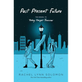 Past Present Future - Hardcover