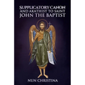 Supplicatory Canon to Saint John the Baptist - Paperback