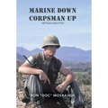 Marine Down, Corpsman Up: Vietnam and Ptsd - Hardcover