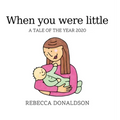 When you were little: A tale of the pandemic - Hardcover