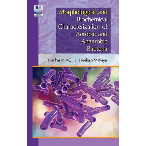 Morphological and Biochemical Characterization of Aerobic and Anaerobic Bacteria - Hardcover