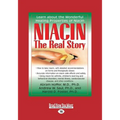 Niacin: The Real Story (Large Print 16pt) - Paperback