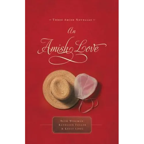 An Amish Love: Three Amish Novellas - Paperback