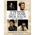 In the Pocket - Jazz Snare Drum Solos with the Legends: Play along with Chick, Keith, Bird, Ella & more - Paperback