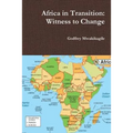 Africa in Transition: Witness to Change - Paperback