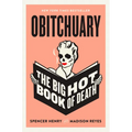Obitchuary: The Big Hot Book of Death - Hardcover