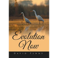 Evolution Now - Hardcover