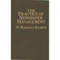 The Practice of Newspaper Management - Hardcover