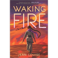 Waking Fire - Hardcover