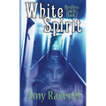 White Spirit: Restless Spirits Book 1 - Paperback