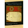 Radicals and Realists in the Japanese Nonverbal Arts: The Avant-Garde Rejection of Modernism - Hardcover