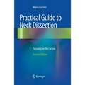 Practical Guide to Neck Dissection: Focusing on the Larynx - Paperback
