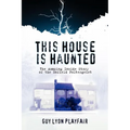 This House is Haunted: The True Story of the Enfield Poltergeist - Paperback