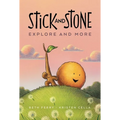 Stick and Stone Explore and More: A Graphic Novel - Hardcover
